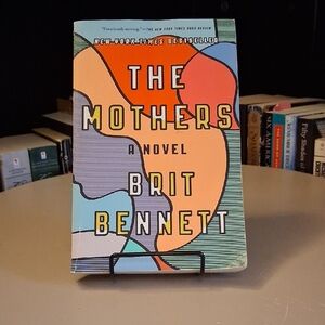 The Mothers by Brit Bennett